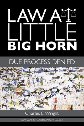 Kniha Law at Little Big Horn Charles E. Wright