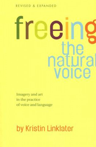 Knjiga Freeing the Natural Voice Kristin Linklater