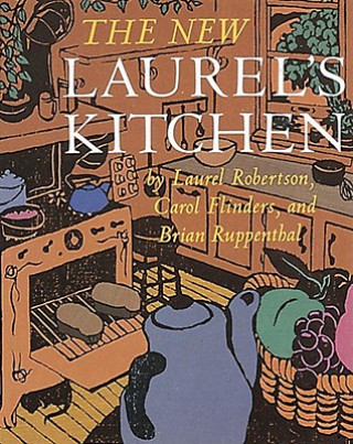 Könyv The New Laurel's Kitchen Laurel Robertson