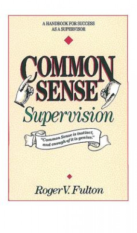 Βιβλίο Common Sense Supervision Roger Fulton