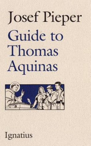 Könyv Guide to Thomas Aquinas Josef Pieper