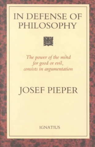 Könyv In Defense of Philosophy Josef Pieper