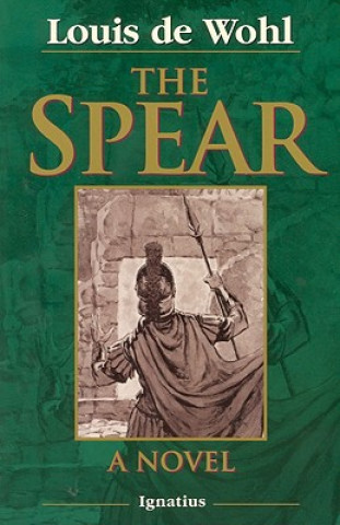 Книга The Spear Louis De Wohl
