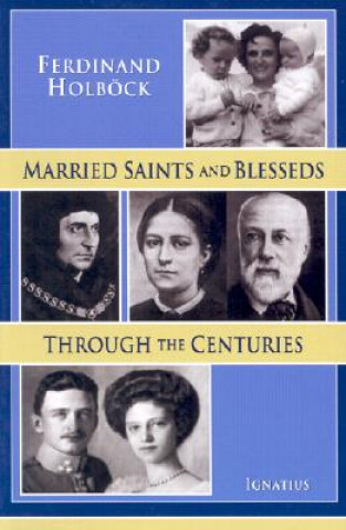 Könyv Married Saints and Blesseds Ferdinand Holbock