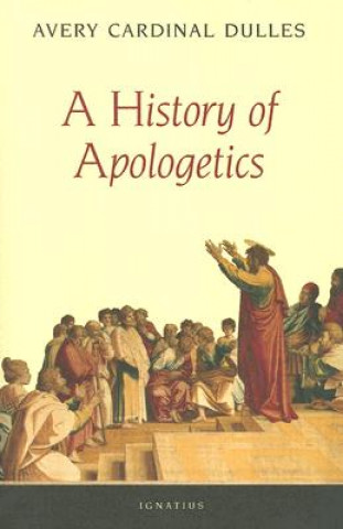 Книга A History of Apologetics Avery Robert Cardinal Dulles