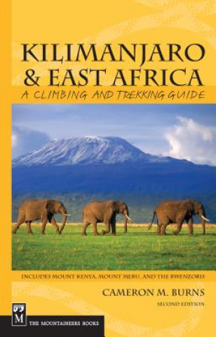 Książka Kilimanjaro & East Africa Cameron M. Burns