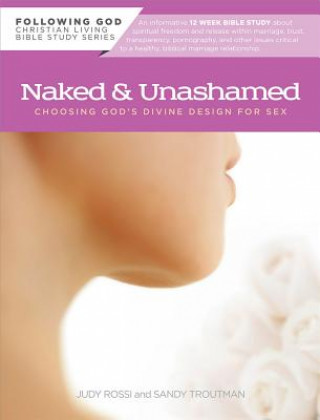 Kniha Naked & Unashamed Judy Rossi