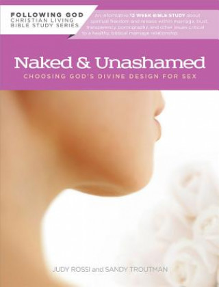 Livre Naked & Unashamed Judy Rossi