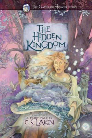 Kniha The Hidden Kingdom C. S. Lakin