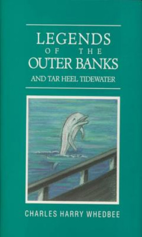 Livre Legends of the Outer Banks and Tar Heel Tidewater Charles H. Whedbee