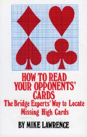 Книга How to Read Your Opponents Cards Mike Lawrence