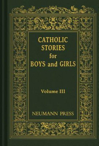 Книга Catholic Stories for Boys and Girls Neumann Press