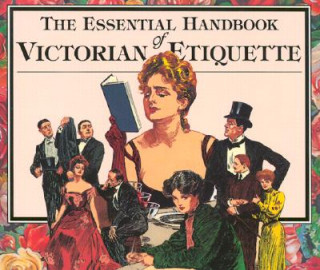 Kniha Essential Handbook of Victorian Etiquette Thomas E. Hill