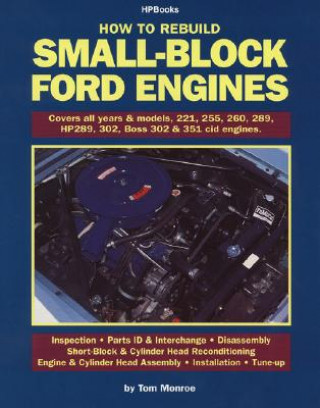 Carte How to Rebuild Small-Block Ford Engines Tom Monroe