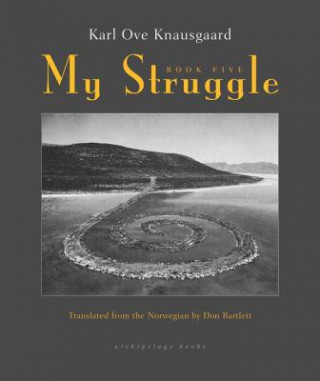 Kniha My Struggle Karl Ove Knausgaard