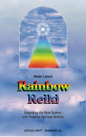 Kniha Rainbow Reiki Walter Lübeck
