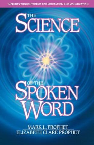 Kniha Science of the Spoken Word Mark L. Prophet