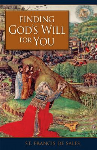 Carte Finding God's Will for You De Sales Francis