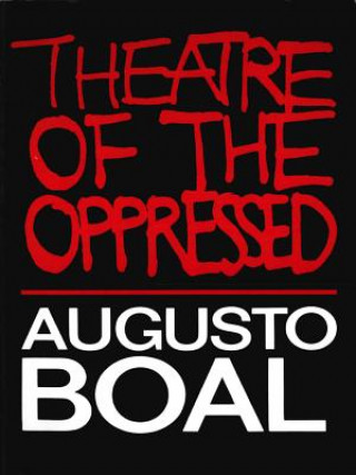Kniha Theatre of the Oppressed Augusto Boal
