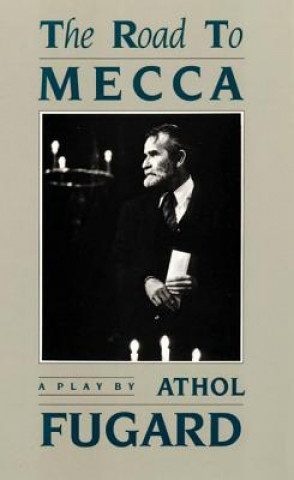 Книга The Road to Mecca Athol Fugard