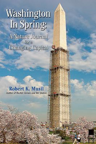 Livro Washington in Spring Robert K. Musil