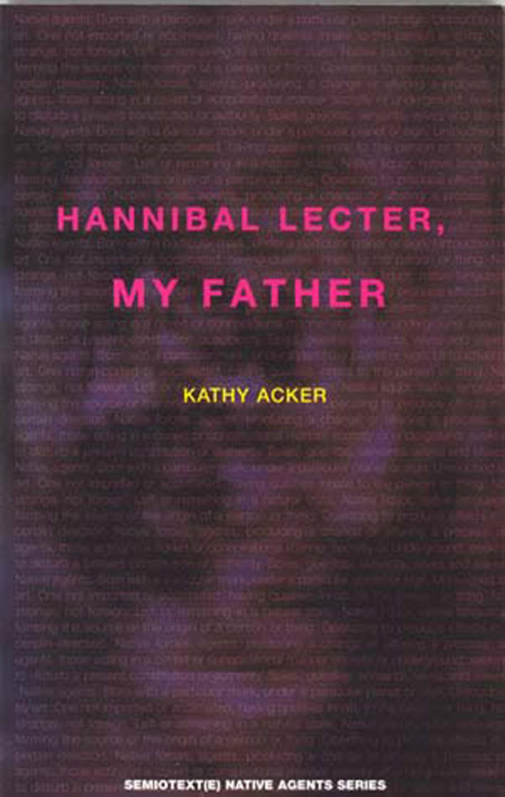 Kniha Hannibal Lecter, My Father Kathy Acker