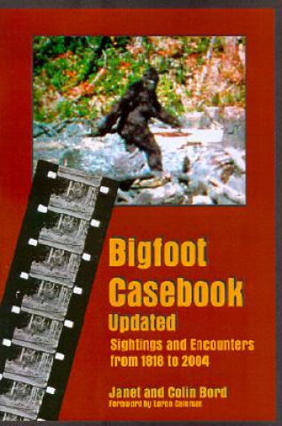 Kniha Bigfoot Casebook Updated Janet Bord