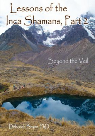 Knjiga Lessons of the Inca Shamans Deborah Bryon