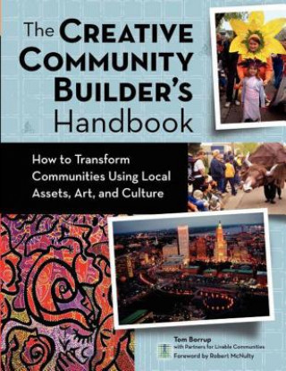 Книга Creative Community Builder's Handbook Tom Borrup
