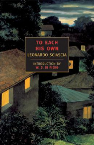 Kniha To Each His Own Leonardo Sciascia