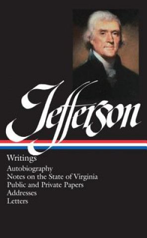 Könyv Jefferson Writings Thomas Jefferson