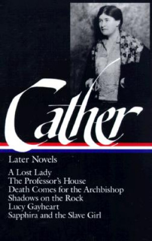 Kniha Willa Cather Later Novels Willa Cather