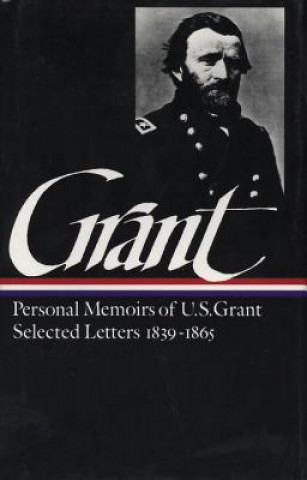Книга Memoirs and Selected Letters Ulysses S. Grant