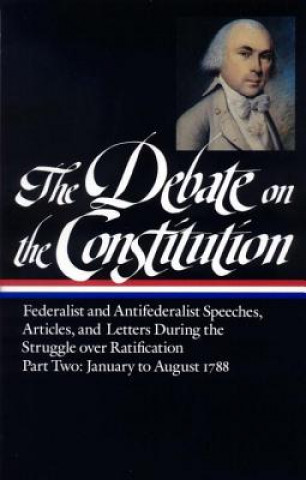 Книга The Debate on the Constitution Bernard Bailyn