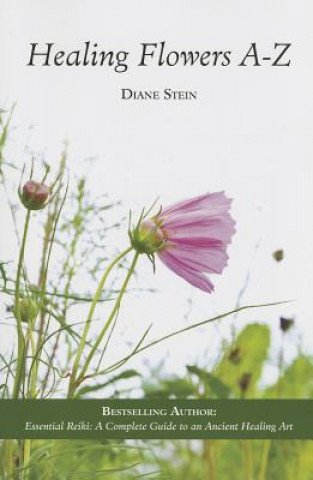 Könyv Healing Flowers A-Z Diane Stein