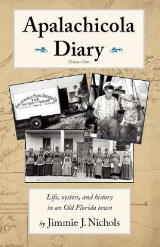 Könyv Apalachicola Diary Jimmie J. Nichols