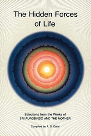 Könyv Hidden Forces of Life Sri Aurobindo