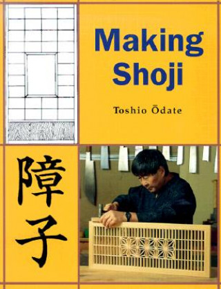Kniha Making Shoji Toshio Odate