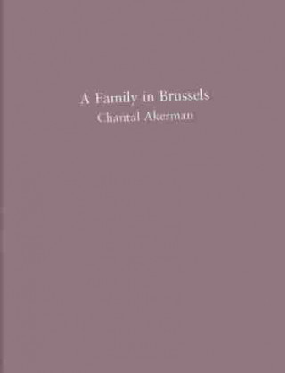 Kniha A Family in Brussels Chantal Akerman
