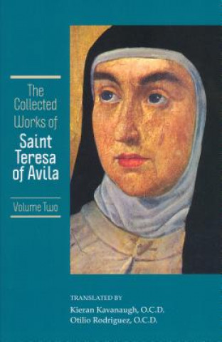 Kniha Collected Works of St. Teresa of Avila Kieran Kavanaugh