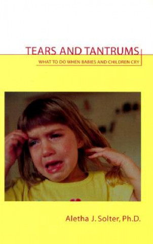 Kniha Tears and Tantrums Aletha Jauch Solter