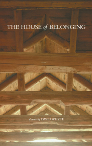 Kniha House of Belonging David Whyte