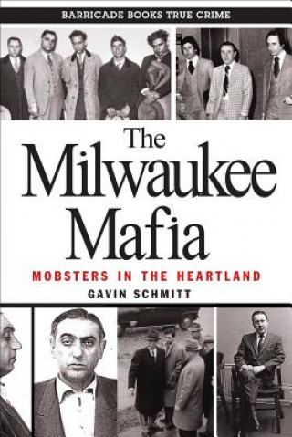 Knjiga The Milwaukee Mafia Gavin Schmitt