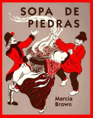 Könyv Sopa De Piedras / Stone Soup Marcia Brown
