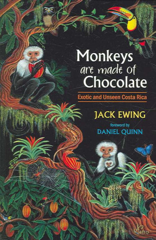Könyv Monkeys Are Made of Chocolate Jack Ewing