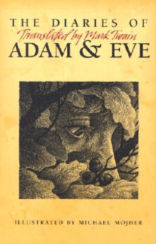 Könyv The Diaries of Adam & Eve Mark Twain