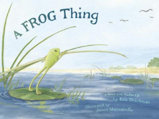 Βιβλίο A Frog Thing Eric Drachman