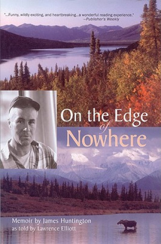 Könyv On the Edge of Nowhere James Huntington