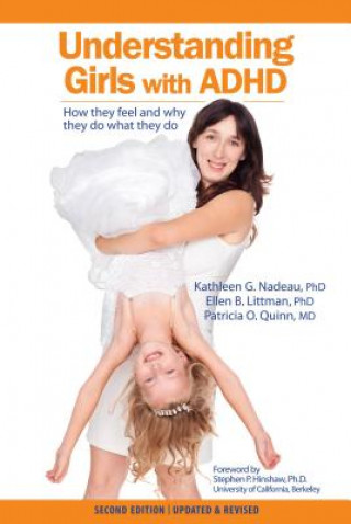Kniha Understanding Girls With ADHD Kathleen G. Nadeau