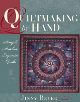 Kniha Quiltmaking by Hand Jinny Beyer